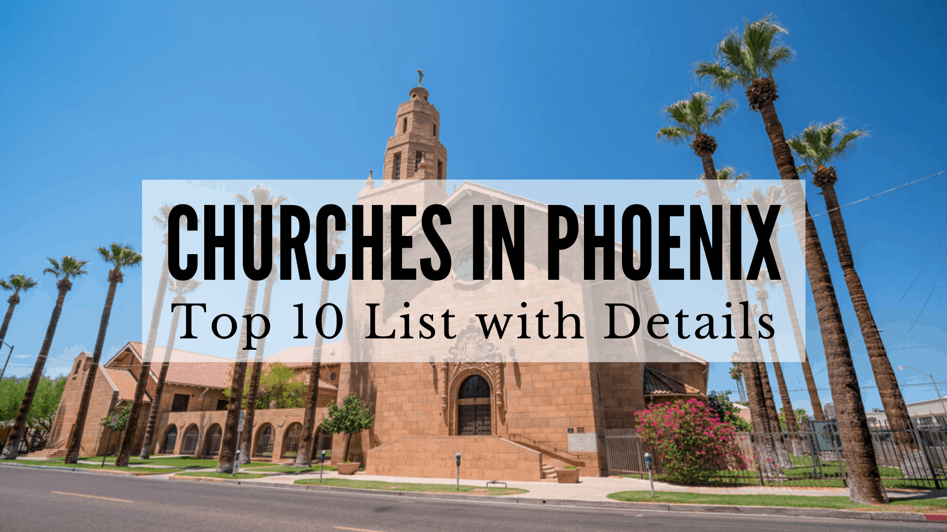 Churches in Phoenix, AZ - Top 10 List with Details