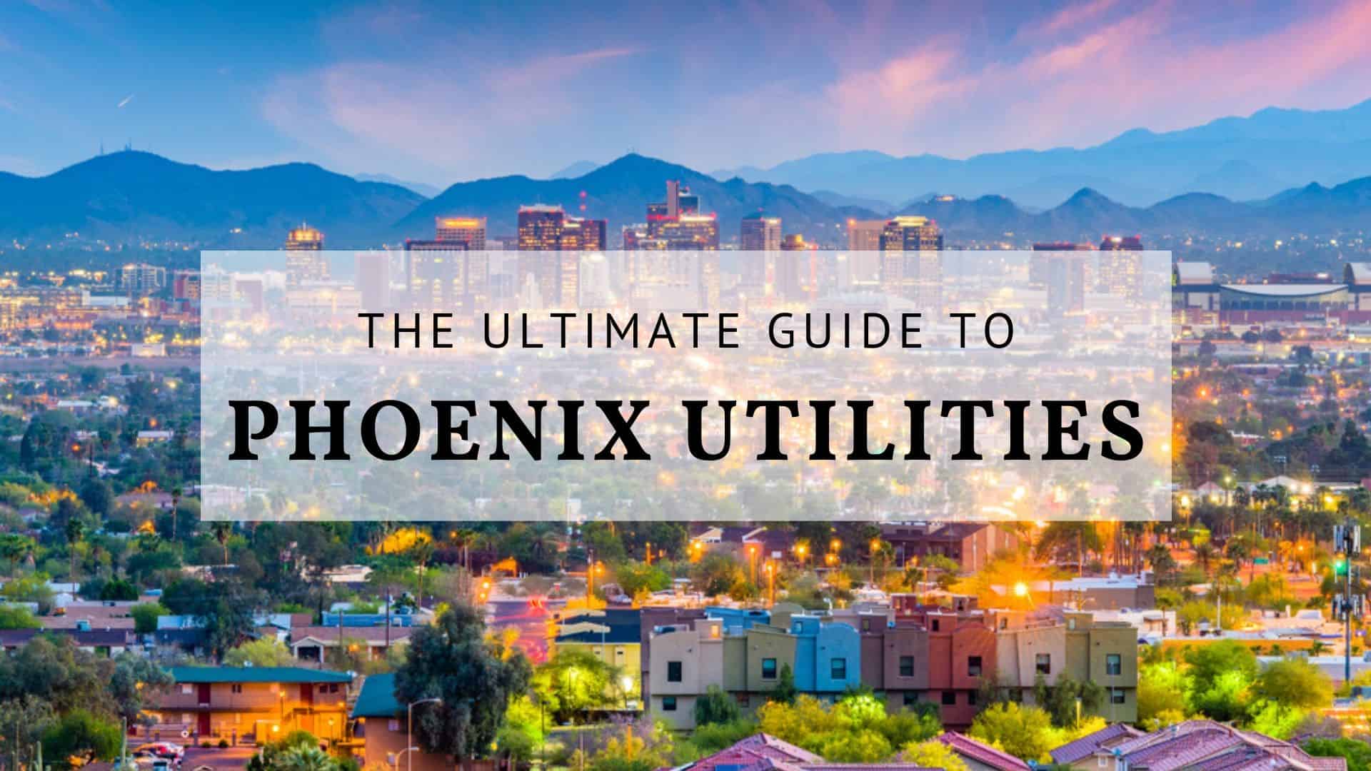 Phoenix Utilities