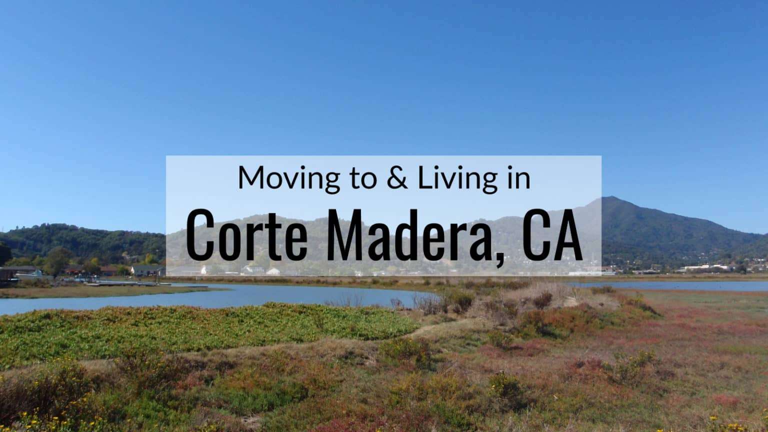 Tips for Living in Corte Madera [2025] | ULTIMATE Moving to Corte ...